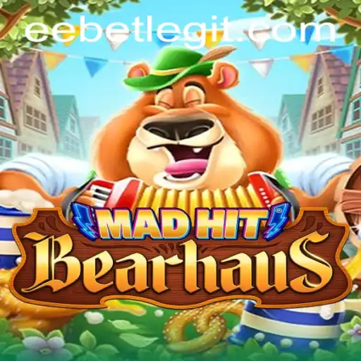 MadHitBearhaus: An Exciting Gaming Adventure with EEBET