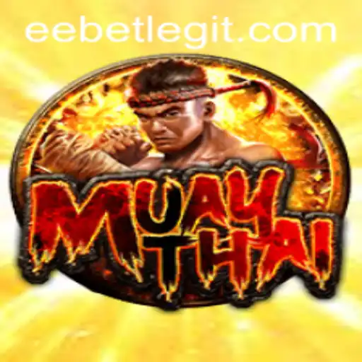 MuayThai EEBET: A Deep Dive into the Game and Its Thrilling Fusion